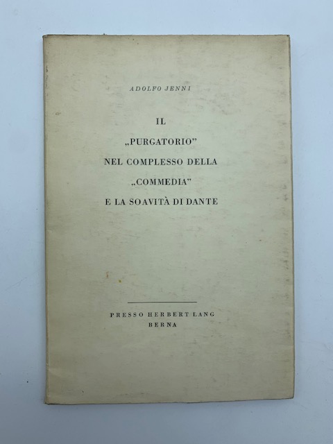 Il Purgatorio nel complesso della Commedia e la soavità di Dante
